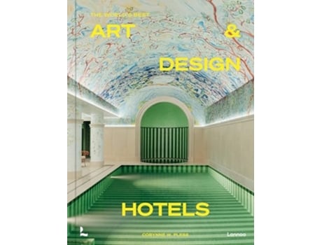 Livro The Worlds Best Art And Design Hotels De Corynne Pless (inglês - Capa Dura)