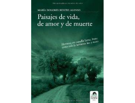 Livro Paisajes De Vida De Amor Y Muerte de Mª Dolores Benito (Espanhol)