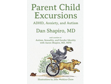 Livro Parent Child Excursions ADHD Anxiety and Autism de Dan Shapiro Md (Inglês)