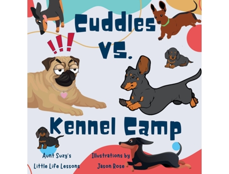 Livro Cuddles VS. Kennel Camp Cuddles the pug adventures de Suzanne G Desrochers (Inglês)