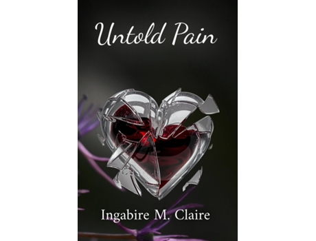 Livro Untold Pain de Ingabire M Claire (Inglês)