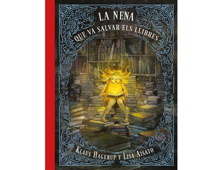 Livro LA NENA QUE VA SALVAR ELS LLIBRES de Lisa Hagerup Klaus Aisato