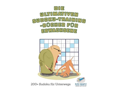 Livro Die ultimativen SudokuTrainingBücher für Erwachsene 200 Sudoku für Unterwegs German Edition de Speedy Publishing (Alemão)