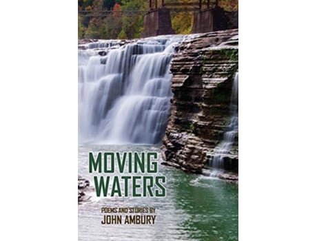Livro Moving Waters Poems and Short Stories de Ambury (Inglês)