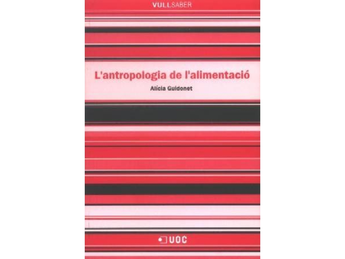 Livro LAntropologia De LAlimentació de Alícia Guidonet