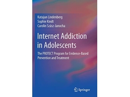 Livro Internet Addiction in Adolescents The PROTECT Program for EvidenceBased Prevention and Treatment de Katajun Lindenberg (Inglês)