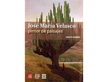 Livro José María Velasco, Pintor De Paisajes de Fausto Ramírez (Espanhol)