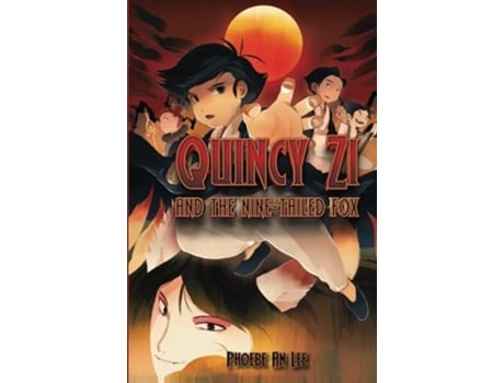 Livro Quincy Zi and the Nine-Tailed Fox de Phoebe An Lee (Inglês)