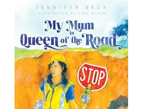 Livro My Mum is Queen of the Road de Jennifer Beck (Inglês)