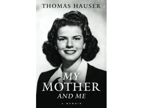 Livro My Mother and Me de Thomas Hauser (Inglês)