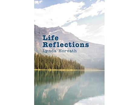 Livro Life Reflections de Lynda Horvath (Inglês)