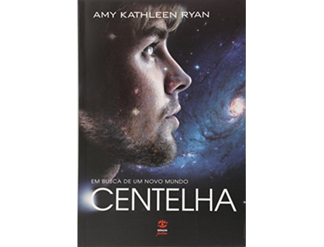 Livro Centelha Em Busca De Um Novo Mundo de Amy Kathleen Ryan (Português)