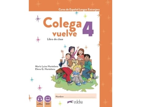Livro Colega Vuelve 4 . Pack Alumno Da Editorial Edelsa Ediseis De María Luisa Hortelano Ortega E Elena González Hortelano (espanhol)