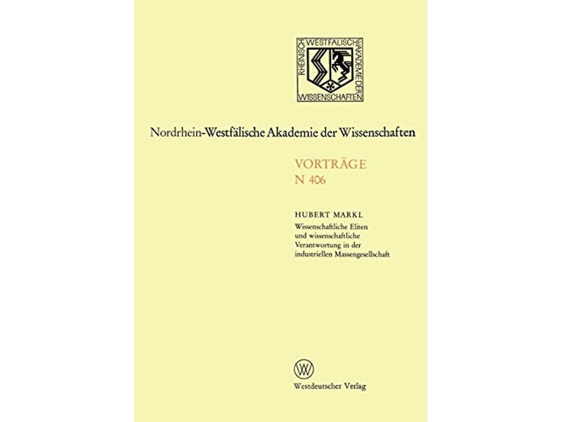 Livro Wissenschaftliche Eliten Und Wissenschaftliche Verantwortung In Der Industriellen Massengesellschaft De Hubert Markl (alemão)