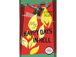 Livro My Happy Days In Hell de György Faludy (Inglês)