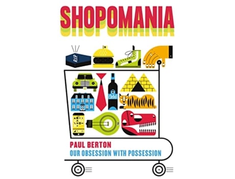 Livro Shopomania de Paul Berton (Inglês - Capa Dura)