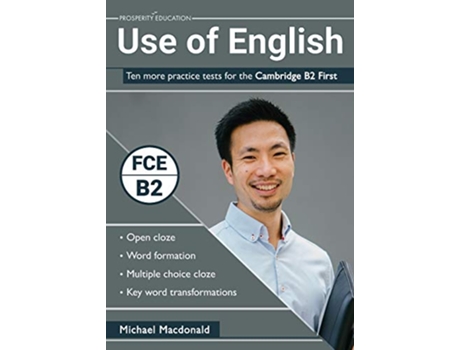 Livro Use of English Ten more practice tests for the Cambridge B2 First de Michael Macdonald (Inglês)