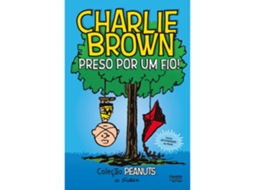 Peanuts: Charlie Brown - Preso Por Um Fio! De Charles M. Schulz