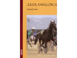 Livro Juliol A Mallorca de Josep Lorman (Catalão)