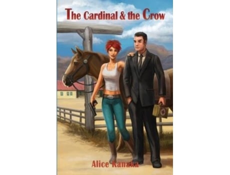 Livro The Cardinal Amp The Crow De Alice Kanaka (inglês)