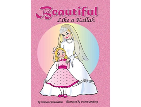 Livro Beautiful Like a Kallah de Miriam Yerushalmi (Inglês)