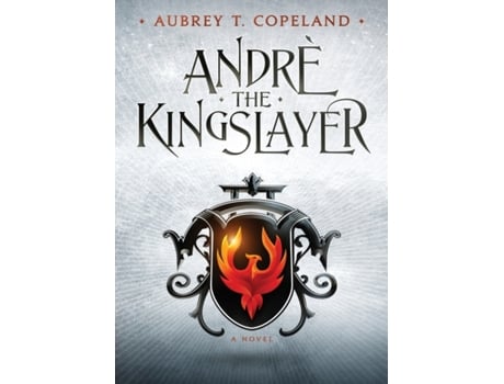 Livro André, the Kingslayer Aubrey T Copeland (Inglês)