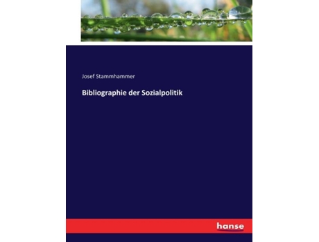 Livro Bibliographie Der Sozialpolitik De Josef Stammhammer (inglês)