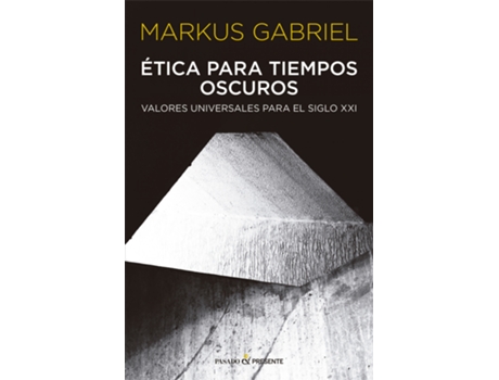Livro Etica Para Tiempos Oscuros de Gabriel Markus (Español)