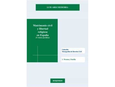 Livro Matrimonio civil y libertad religiosa en España : (crónica jurídica) de Luis Ignacio Arechederra Aranzadi (Espanhol)