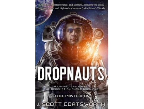 Livro Dropnauts Liminal Sky Redemption Cycle Book 1 - Large Print De J Scott Coatsworth (inglês)