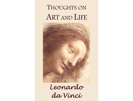 Livro Thoughts on Art and Life de Leonardo da Vinci (Inglês)