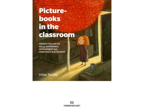 Livro Picturebooks In The Classroom De Hilde Tørnby (inglês)