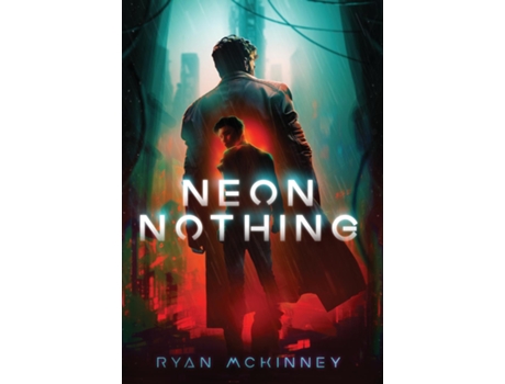 Livro Neon Nothing de Ryan McKinney (Inglês)