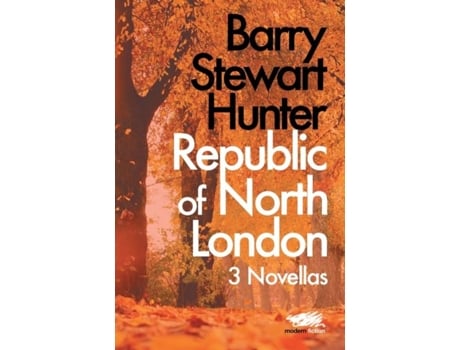 Livro Republic of North London 3 Novellas de Barry Stewart Hunter (Inglês)
