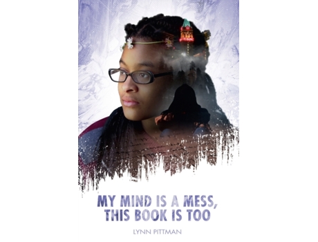 Livro My Mind is a Mess, This Book is Too Lynn Pittman (Inglês)