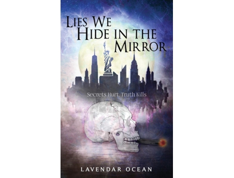 Livro Lies We Hide In The Mirror De Lavendar Ocean (inglês)