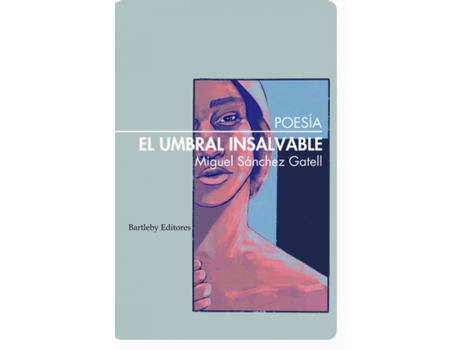 Livro El Umbral Insalvable de Miguel Sánchez Gatell (Espanhol)