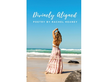Livro Divinely Aligned Poetry de Rachel J Heaney (Inglês)