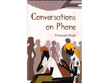 Livro Conversations On Phone de Himanshi Singh (Inglês)