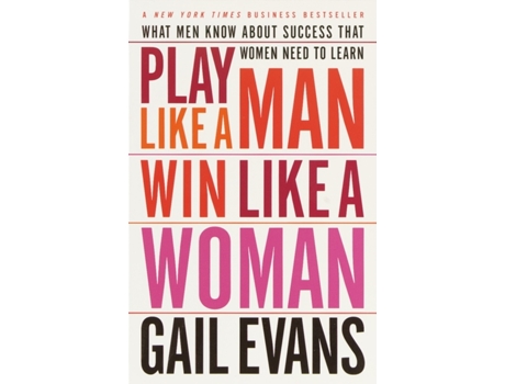 Livro play like a man, win like a woman de gail evans (inglês)