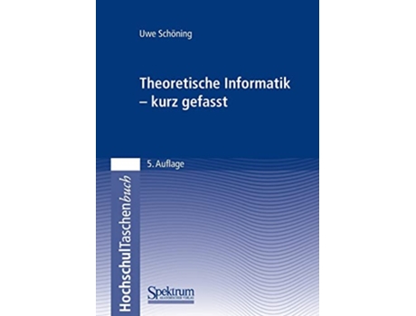 Livro Theoretische Informatik kurz gefasst German Edition de Uwe Schöning (Alemão)
