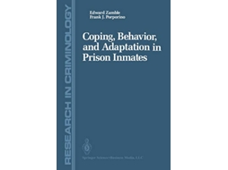 Livro Coping Behavior and Adaptation in Prison Inmates Research in Criminology de Edward Zamble Frank J Porporino (Inglês)