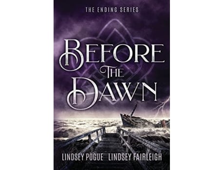 Livro Before The Dawn 4 The Ending de Lindsey Fairleigh Lindsey Pogue (Inglês)