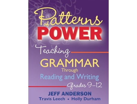 Livro Patterns of Power, Grades 912 de Jeff Anderson, Travis Leech et al. (Inglês)