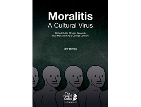 Livro Moralitis A Cultural Virus de Robert Oulds Niall McCrae (Inglês)