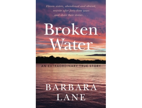 Livro Broken Water An Extraordinary True Story de Barbara Lane (Inglês)