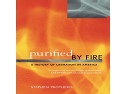 Livro Purified by Fire de Stephen Prothero (Inglês)
