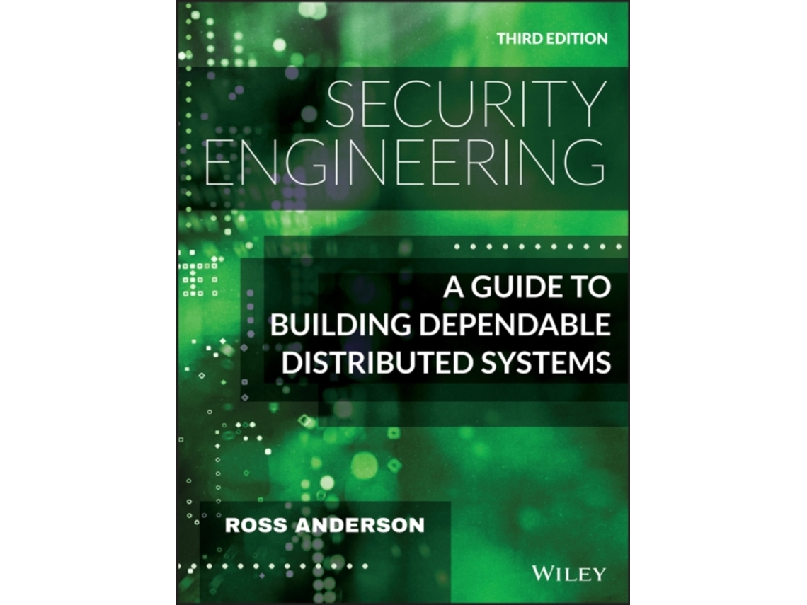 Livro Security Engineering - A Guide to Building Dependable Distributed Systems, Third Edition de Ross Anderson (Inglês - Capa Dura)