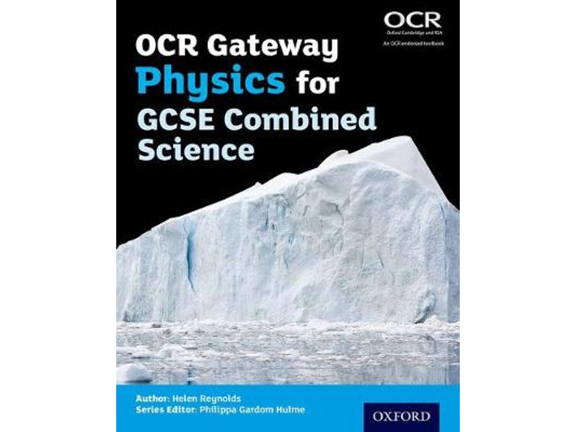 Livro OCR Gateway Physics for GCSE Combined Science Student Book de Helen Reynolds (Inglês)