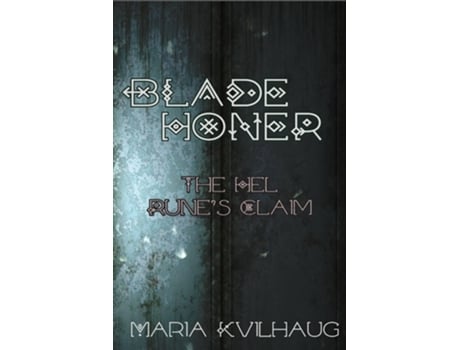 Livro Blade Honer The Hel Runes Claim de Maria Kvilhaug (Inglês)